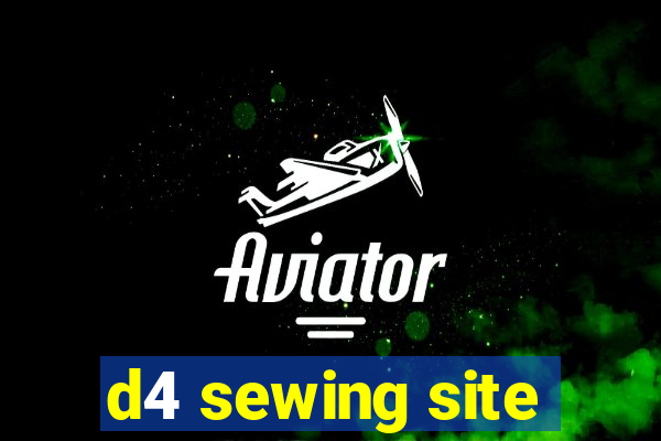 d4 sewing site